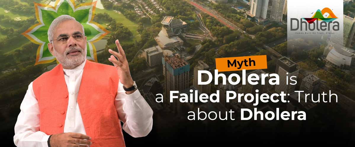 Myth – Dholera is a Failed Project